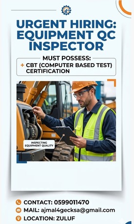 Jubail, Jobs, EQUIPMENT QC INSPECTOR + CBT