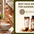INR 1,  Best Face Wash For Summer | Wellwith