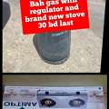 BHD 30,  Bah Gas With Regulator And Brand New Stove 30 Bd Last Msg 3670 8372 Wts Ap No Call