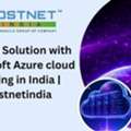 Secure Solution With Microsoft Azure Cloud Hosting In India | Hostnetindia