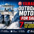 USD 50,  Yamaha Outboards Sale &ndash; High Performance Marine Engines For Boats | Best Deals Available