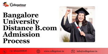 Bangalore, Lessons Offered, Bangalore University Distance B.com Admission Process