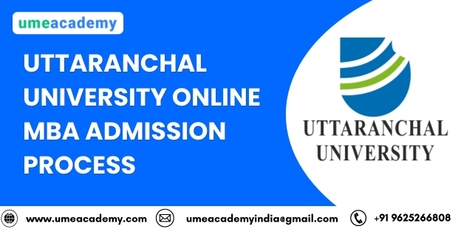 Mumbai, Lessons Offered, Uttaranchal University Online MBA Admission Process