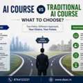 AI Course Vs Traditional AI Course: What To Choose? – DAAC Institute