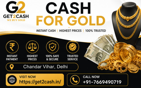 New Delhi, Items Wanted, Cash For Gold In Chandar Vihar Delhi | Get2cash Gold Buyer Near Chandar Vihar