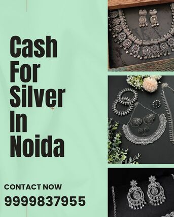 Noida, Items Wanted, Where To Sell Silver To Get Instant Cash For Silver Noida At Best Prices?