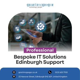 Edinburgh, Business, Professional Bespoke IT Solutions Edinburgh Support
