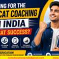 Looking For The Best CAT Coaching In India For CAT Success?