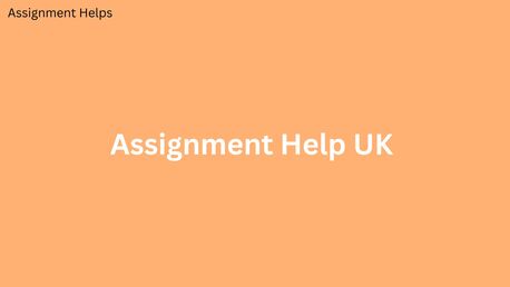 London, Education, Unlock Your Academic Success With Assignment Help UK