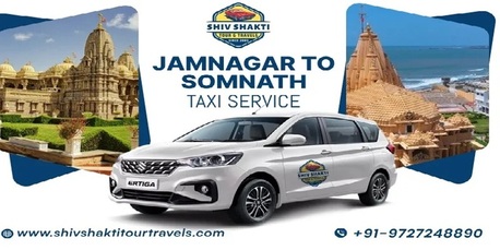 Ahmedabad, Travel, Jamnagar To Somnath Cab Service By Shiv Shakti Tour Travels