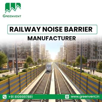 Greater Noida, Technical, Railway Noise Barrier Manufacturer For Safe And Quiet Tracks