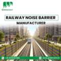Railway Noise Barrier Manufacturer For Safe And Quiet Tracks