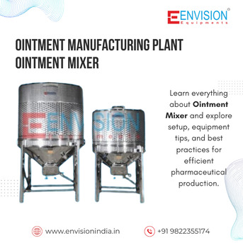 Mumbai, Business, Ointment Mixer & Ointment  Manufacturing Plant By Envision India