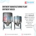 Ointment Mixer & Ointment  Manufacturing Plant By Envision India