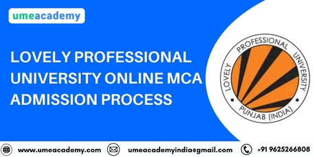 Punjab, Lessons Offered, Lovely Professional University Online MCA Admission Process