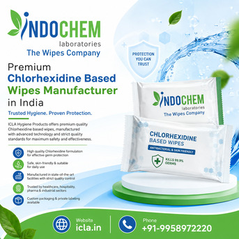 Vadodara, Business, ICLA Chlorhexidine Based Wipes Manufacturer For Safe Hygiene Care
