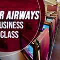 Qatar Airways Business Class: Is It Worth It In 2026?