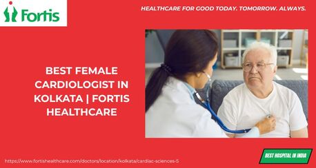 Kolkata, Medical, Best Female Cardiologist In Kolkata | Fortis Healthcare