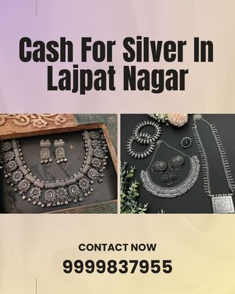 Mumbai, Items Wanted, Which Silver Buyer Offers Cash For Silver In Lajpat Nagar Immediately?