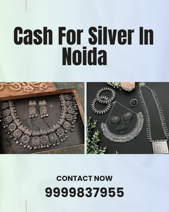 Noida, Items Wanted, Which Silver Buyer Offers Quick Cash For Silver In Noida?