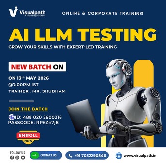 Hyderabad, Lessons Offered, Join The New Batch AI LLM Testing Online On May 13th!