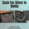 Who Provides Cash For Silver In Lajpat Nagar At Best Valuation?