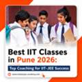 Best IIT Classes In Pune 2026 | Top IIT-JEE Coaching Institute