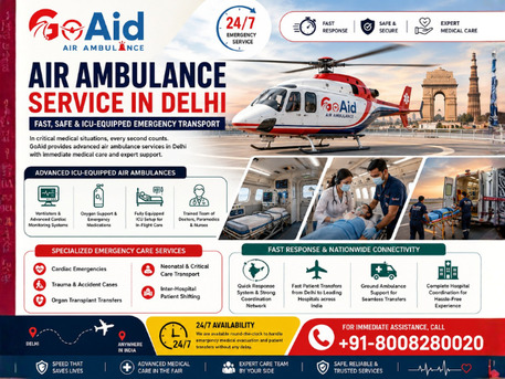 New Delhi, Health, Air Ambulance Service In Delhi &ndash; Fast & ICU-Equipped Emergency Transport | GoAid