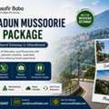 Dehradun Mussoorie Tour Package &ndash; Perfect Weekend Getaway In Uttarakhand