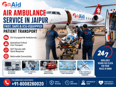 Jaipur, Health, Air Ambulance Service In Jaipur &ndash; Fast & ICU-Equipped Patient Transport | GoAid