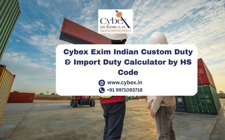 Lucknow, Business, Cybex Exim Indian Custom Duty & Import Duty Calculator By HS Code
