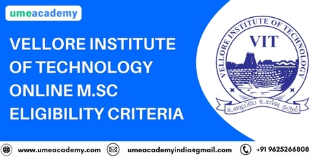 Chennai, Lessons Offered, VIT Online M.sc Eligibility Criteria