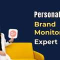 Personal Brand Monitoring Expert | Build A Strong Digital Presence
