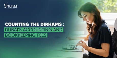 Dubai, Financial, Cost Of Accounting Services In Dubai: Complete 2026 Pricing Guide