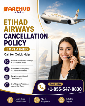 New York, Travel, Etihad Airways Cancellation Policy Explained &ndash; Call For Quick Help
