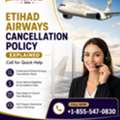 Etihad Airways Cancellation Policy Explained &ndash; Call For Quick Help