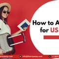 Step-by-Step U.S. Visa Application Guide &ndash; Easy Process Explained
