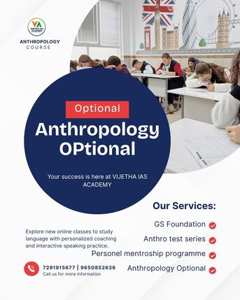 New Delhi, Lessons Offered, Best Anthropology Optional Coaching For UPSC | Vijetha IAS Academy