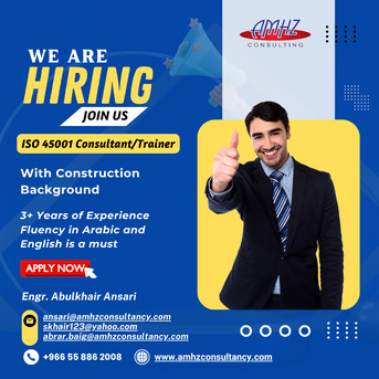 Riyadh, Jobs, AMHZ Consulting Is Looking For A Dynamic ISO 45001 Consultant/Trainer