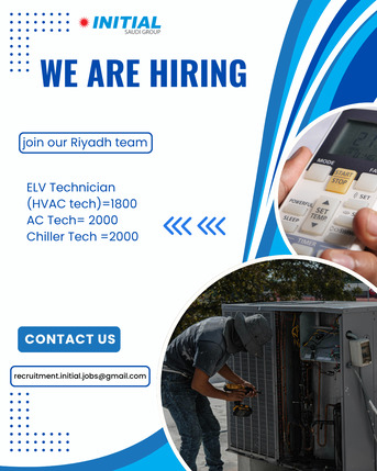 Riyadh, Jobs, ELV Technician / HVAC Technician &ndash; SAR 1,800 AC Technician &ndash; SAR 2,000 Chiller Technician