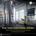 Fuel Tank Monitoring: UAE's Path To Sustainable Operations