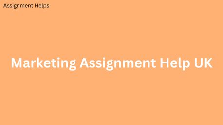 London, Education, How To Achieve Top Grades With Marketing Assignment Help UK