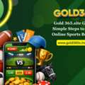 Gold 365.site Guide: Simple Steps To Start Online Sports Betting