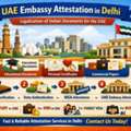 UAE Embassy Attestation In Delhi