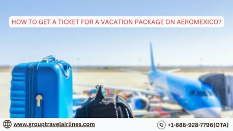New York, Travel, How To Get A Ticket For A Vacation Package On Aeromexico?