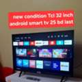 BHD 25,  Tcl 32 Inch Smart Android Tv Same New 25 Bd Last Msg 3670 8372 Wts Ap No Call