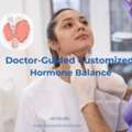 Doctor-Guided Customized Hormone Balance Program