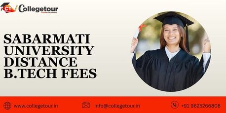 Ahmedabad, Lessons Offered, Sabarmati University Distance B.tech Fees