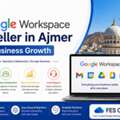 Best Google Workspace Reseller In Ajmer For Business Growth - FES Cloud