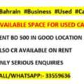 BHD 500,  500 Sq. Feet,  USED CAR DISPLAY PLACE, CR ON RENT  AVAILABLE IN GOOD LOCATION